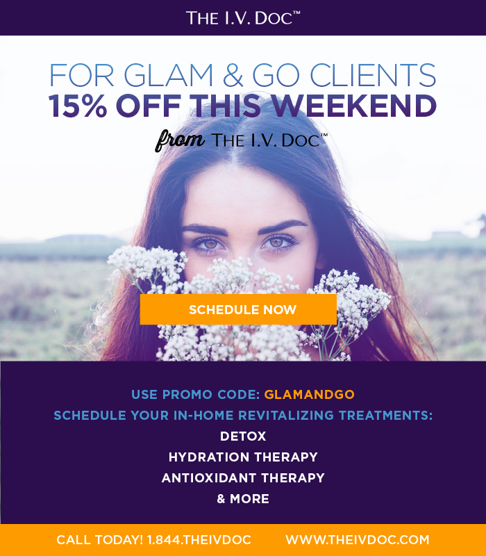 For Glam & Go Clients: 15% Off This Weekend from The I.V. Dov